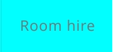Room hire